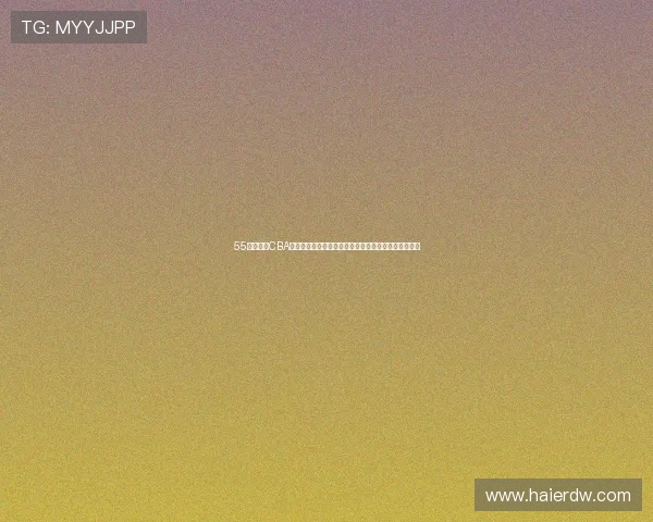 55直播篮球CBA精彩赛事全程回放与分析,带你深度了解每场比赛亮点 55直播篮球CBA精彩赛事全程回放与分析,带你深度了解每场比赛亮点